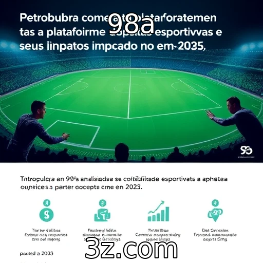98a Apostas Esportivas: Análises que Podem Transformar Seu Jogo em 2025